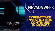 Cyberattack investigation continues in Nevada