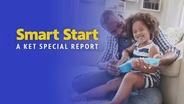 Smart Start: A KET Special Report