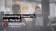 6/12/25 Examining Hawai‘i’s Job Market