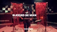 Blessed Be Man