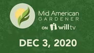 December 3, 2020 - Mid-American Gardener