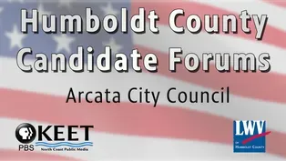 Candidate Forums: Arcata City Council - May 25