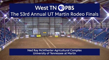 Video thumbnail: West TN PBS Specials 53rd Annual UT Martin College Rodeo Finals
