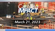 Carolina Impact: March 21, 2023
