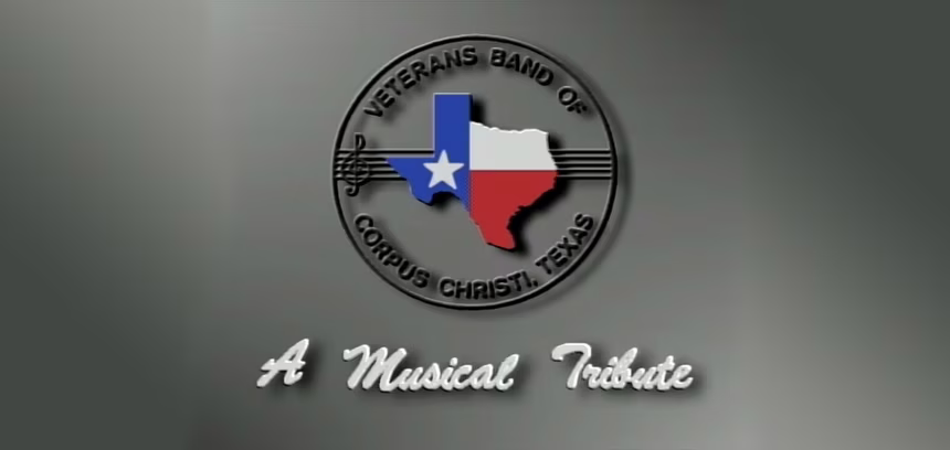 The Veteran’s Band of Corpus Christi: A Musical Tribute