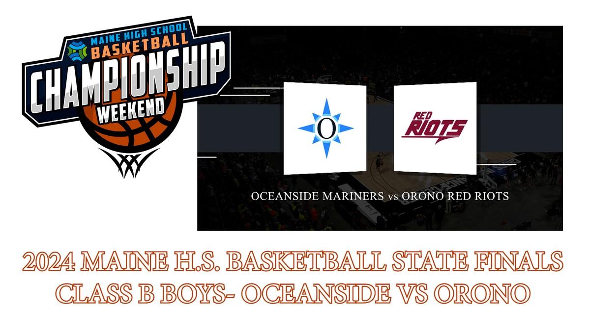 Maine High School Basketball Tournament Oceanside Mariners vs. Orono