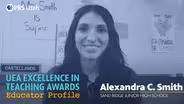 2021 UEA Excellence in Teaching Awards  - Alexandra C. Smith