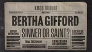 Bertha Gifford: Sinner or Saint?