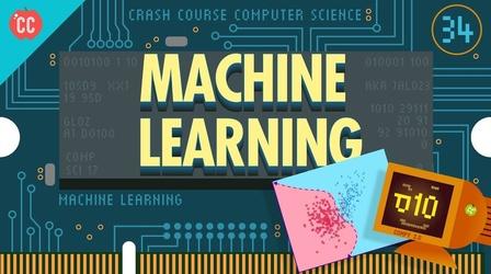 Video thumbnail: Crash Course Computer Science Machine Learning & A.I. - Crash Course Computer Science #34