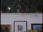 De WITT, DE WITT, & De Witt Exhibit