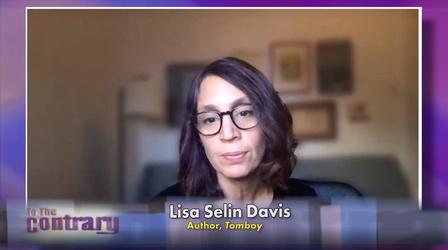 Video thumbnail: To The Contrary Woman Thought Leader: Lisa Selin Davis