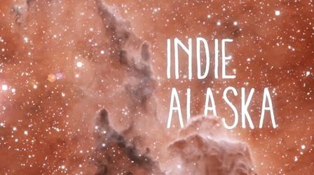 Video thumbnail: Indie Alaska I Am a Universe Photographer | INDIE ALASKA