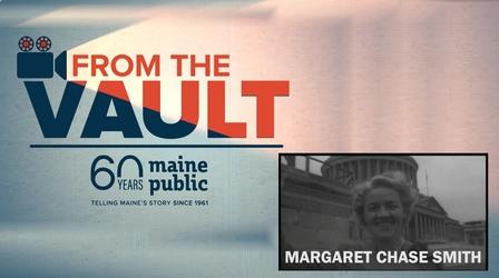 Video thumbnail: From The Vault Margaret Chase Smith