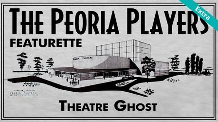 Video thumbnail: The Peoria Players Theatre Ghost | The Peoria Players