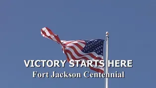 Trailer | Victory Starts Here: Fort Jackson Centennial