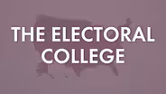 How Does the Electoral College Work?