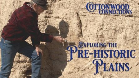 Video thumbnail: Cottonwood Connection Discovering the Prehistoric Past