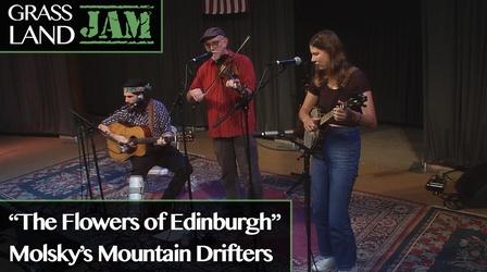 Video thumbnail: Grassland Jam "The Flowers of Edinburgh" Molsky's Mountain Drifters