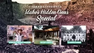 Idaho's Hidden Gems Special