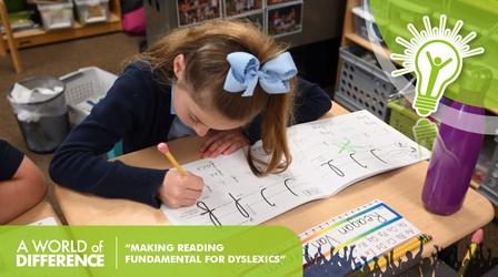 Video thumbnail: A World of Difference Making Reading Fundamental for Dyslexics