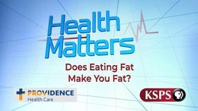 Video thumbnail: Health Matters: Television for Life Does Eating Fat Make You Fat?