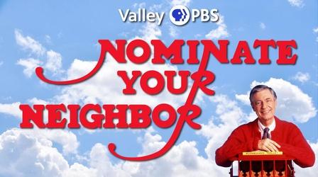 Video thumbnail: Valley PBS Specials Nominate Your Neighbor 2021
