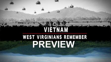 Video thumbnail: Vietnam: West Virginians Remember Vietnam: West Virginians Remember - Preview