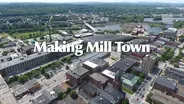 Making Mill Town