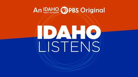Video thumbnail: Idaho Public Television Specials Introduction to "Idaho Listens"
