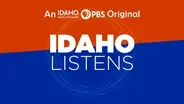 Introduction to "Idaho Listens"