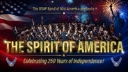 United States Air Force Band of Mid-America: The Spirit of America