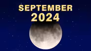 Partial Lunar Eclipse | September 9 - September 15