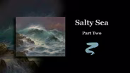 Salty Sea Part II