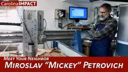 Meet Your Neighbor: Miroslav “Mickey” Petrovich