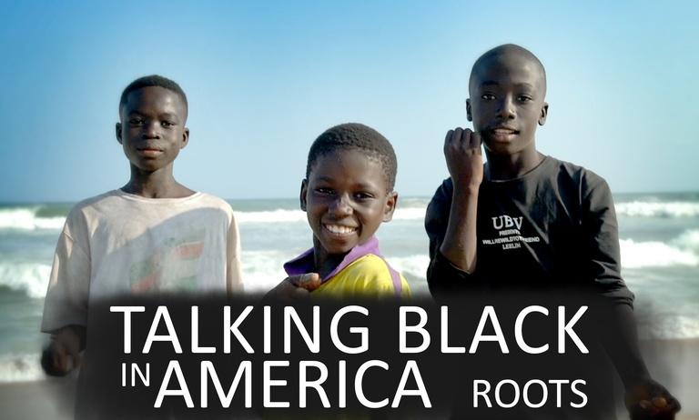 Talking Black in America — Roots