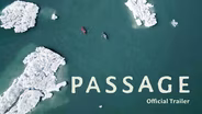 Passage Trailer
