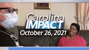 Carolina Impact: October 26, 2021