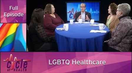 Video thumbnail: Cycle of Health LGBTQ Healthcare
