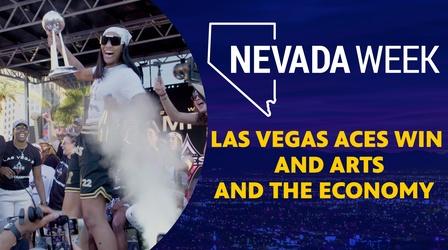 Video thumbnail: Nevada Week Las Vegas Aces Win and Arts and the Economy