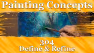 Painting Concepts 304: Define and Refine