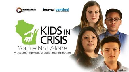 Video thumbnail: Kids in Crisis: You're Not Alone Kids in Crisis: You're Not Alone