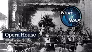 What It Was: Opera House in Kent