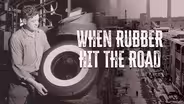 When Rubber Hit the Road