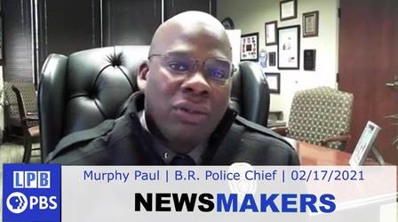 Video thumbnail: Newsmakers Policing During a Pandemic | B.R. Police Chief Murphy Paul