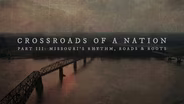 TRAILER | CROR | Crossroads of a Nation: Missouri's Rhythm, Roads and Roots