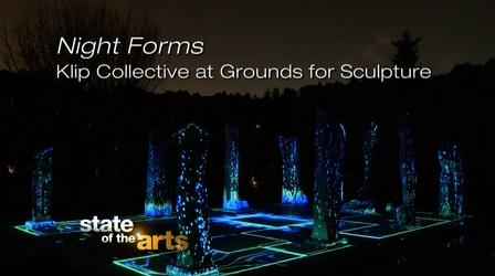 Night Forms: Klip Collective at Grounds for Sculpture