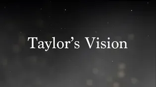 Taylor's Vision