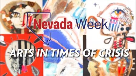 Video thumbnail: Nevada Week The Arts in Times of Crisis