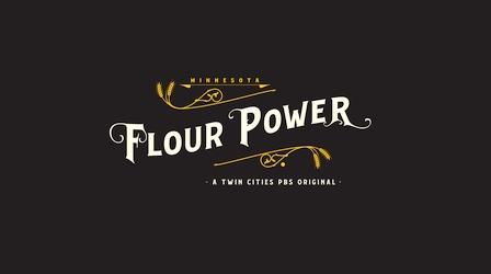 Video thumbnail: Minnesota Experience Flour Power