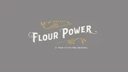 Flour Power